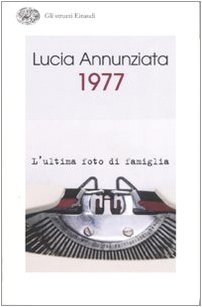 1977. L'ultima foto di famiglia 1977. L'ultima foto di famiglia