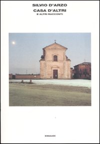 Casa d'altri e altri racconti Casa d'altri e altri racconti