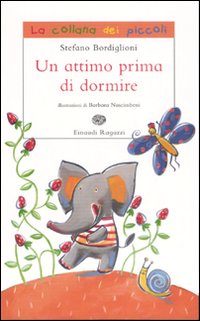Un attimo prima di dormire. Ediz. illustrata Un attimo prima di dormire. Ediz. illustrata