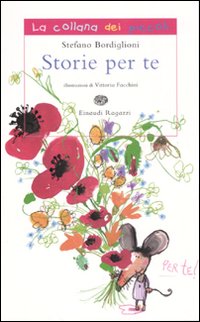 Storie per te. Ediz. illustrata Storie per te. Ediz. illustrata