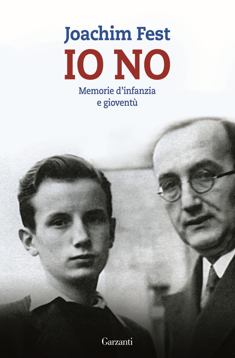 Io no. Memorie d'infanzia e gioventù Io no. Memorie d'infanzia e gioventù