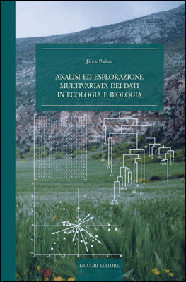 Analisi ed esplorazione multivariata dei dati in ecologia e biologia Analisi ed esplorazione multivariata dei dati in ecologia e biologia