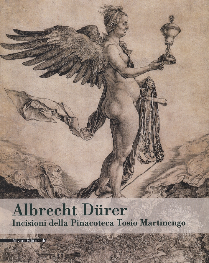 Albrecht Dürer. Incisioni della Pinacoteca Tosio Martinengo Albrecht Dürer. Incisioni della Pinacoteca Tosio Martinengo