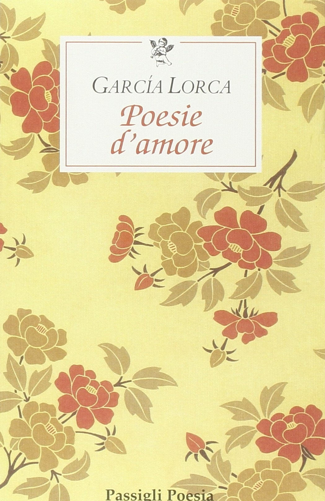 Poesie d'amore. Testo spagnolo a fronte Poesie d'amore. Testo spagnolo a fronte
