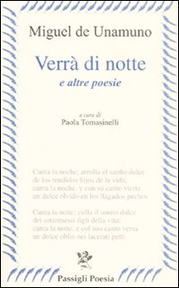 Verrà di Notte e Altre Poesie. Testo Spagnolo a Fronte Verrà di Notte e Altre Poesie. Testo Spagnolo a Fronte
