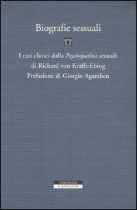 Biografie Sessuali. I Casi Clinici dalla Biografie Sessuali. I Casi Clinici dalla