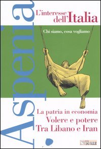 Aspenia. Vol. 34: L'Interesse dell'Italia