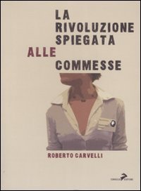 La Rivoluzione spiegata alle commesse