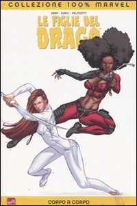 Le figlie del drago. Corpo a corpo