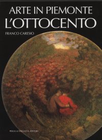 Arte in Piemonte. L'Ottocento