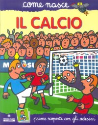 Il calcio. Con adesivi.
