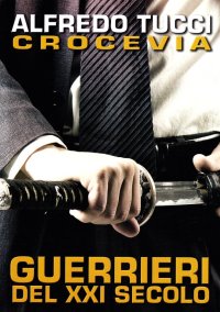 Crocevia guerrieri del XXI secolo