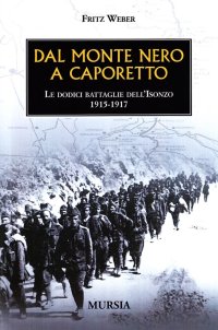 Dal Monte Nero a Caporetto