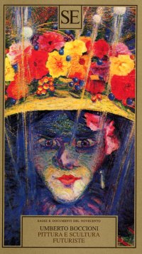 Pittura e scultura futuriste