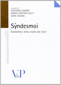 Syndesmoi. Connettivi nella realtà dei testi