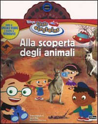 Alla scoperta degli animali. Little Einsteins. Con gadget