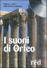 I suoni di Orfeo. Musica e mito della Grecia moderna. CD Audio