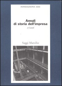 Annali di storia dell'impresa. Vol. 17 Annali di storia dell'impresa. Vol. 17