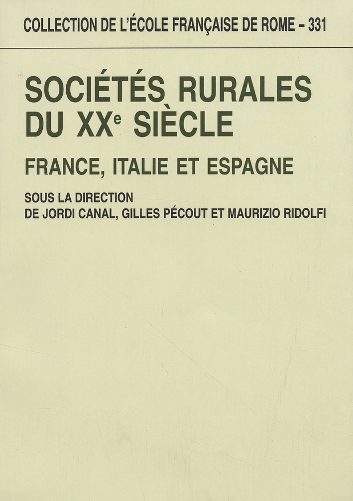 Sociétés rurales du XX siècle. France, Italie et Espagne Sociétés rurales du XX siècle. France, Italie et Espagne
