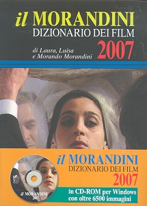 Il Morandini 2007. Dizionario dei film. Con CD-ROM Il Morandini 2007. Dizionario dei film. Con CD-ROM
