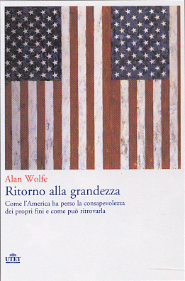 Ritorno alla grandezza. Come l'America ha perso la consapevolezza dei propri fini e come può ritrovarla Ritorno alla grandezza. Come l'America ha perso la consapevolezza dei propri fini e come può ritrovarla