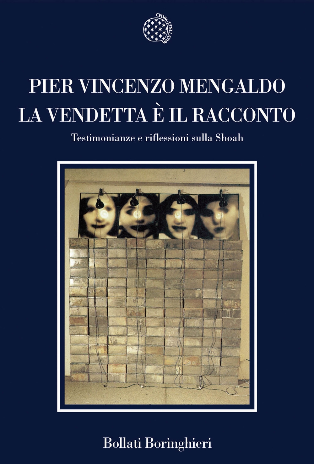 La vendetta è il racconto. Testimonianze e riflessioni sulla Shoah La vendetta è il racconto. Testimonianze e riflessioni sulla Shoah