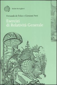 Esercizi di relatività generale Esercizi di relatività generale