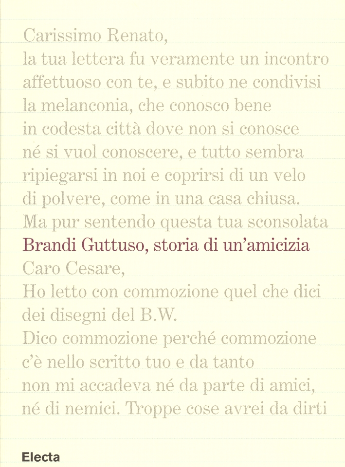Brandi e Guttuso. Storia di un'amicizia Brandi e Guttuso. Storia di un'amicizia