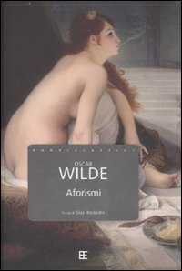 Aforismi. Testo inglese a fronte Aforismi. Testo inglese a fronte