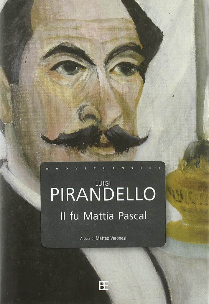Il Fu Mattia Pascal Il Fu Mattia Pascal