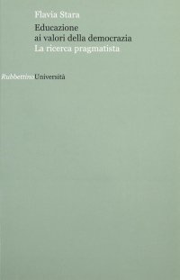 Educazione ai valori della democrazia. La ricerca pragmatista