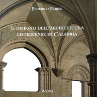 Disegno dell'architettura cistercense in Calabria
