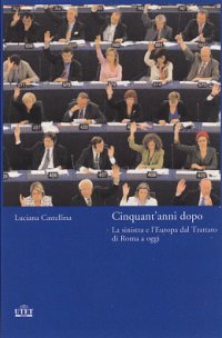 Cinquant'anni d'Europa. Una lettura antieroica