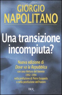 Una Transizione incompiuta? Una Transizione incompiuta?