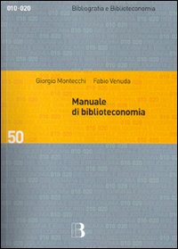 Manuale di biblioteconomia Manuale di biblioteconomia