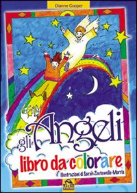 Gli Angeli. Libro da Colorare Gli Angeli. Libro da Colorare