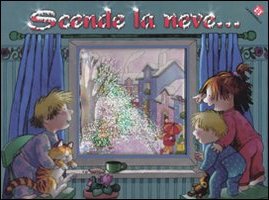 Scende la neve. Ediz. illustrata Scende la neve. Ediz. illustrata