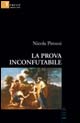 La Prova inconfutabile La Prova inconfutabile