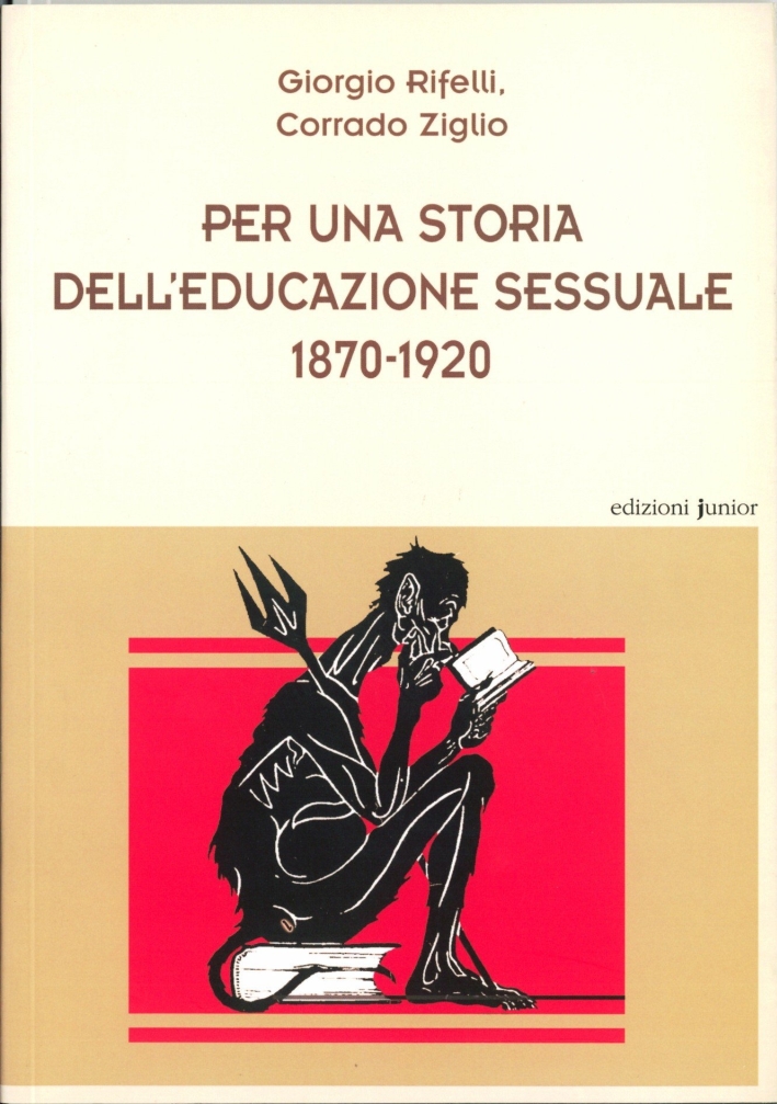Per una storia dell'educazione sessuale 1870-1920 Per una storia dell'educazione sessuale 1870-1920