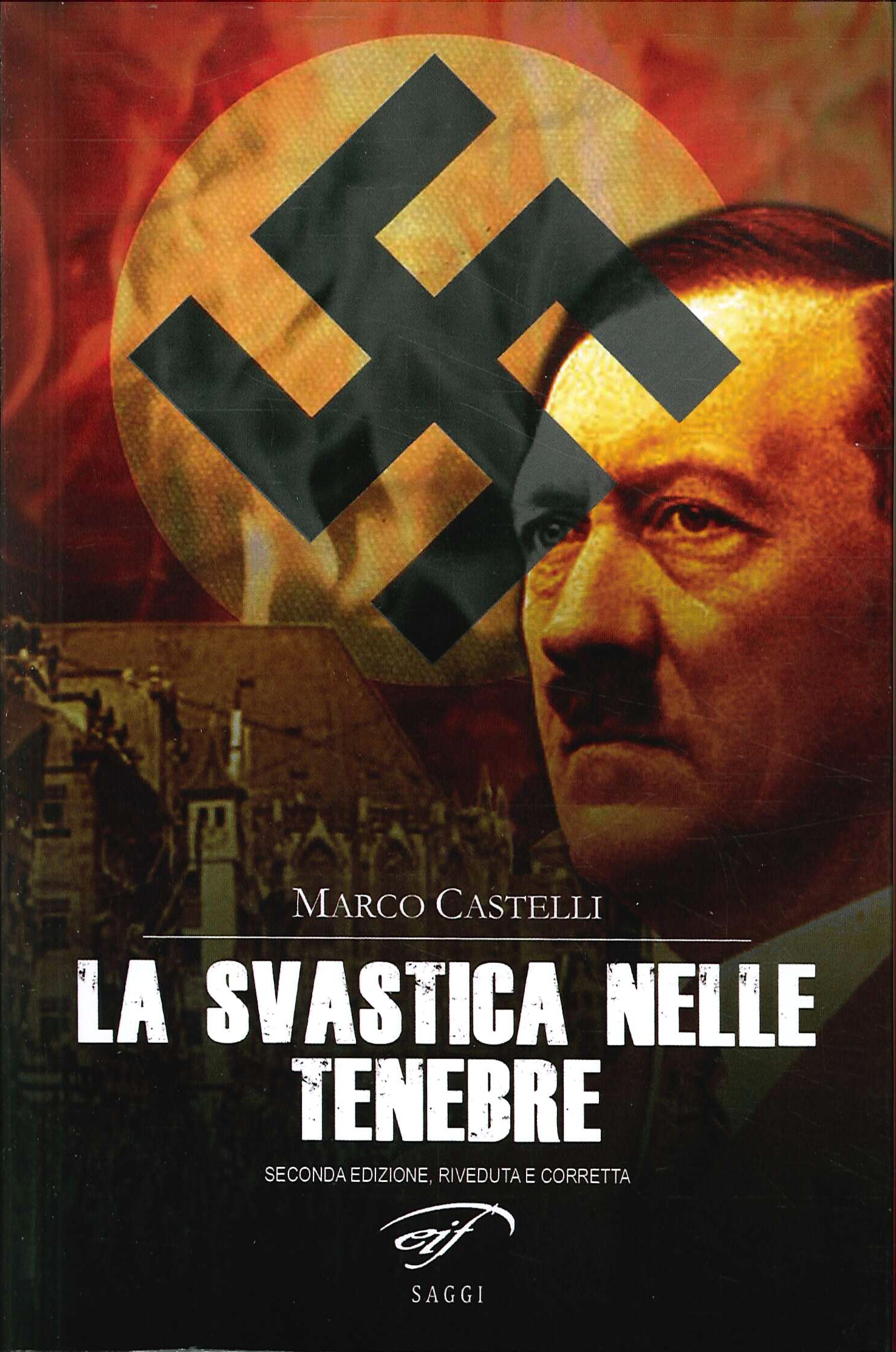 La svastica nelle tenebre. Nazismo magico