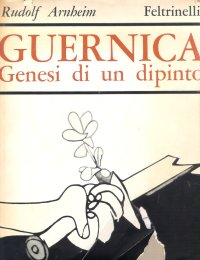 Guernica. Genesi di un dipinto