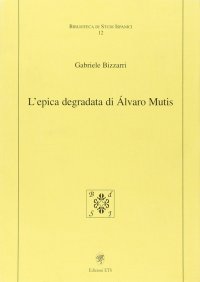 L'Epica degradata di Alvaro Mutis