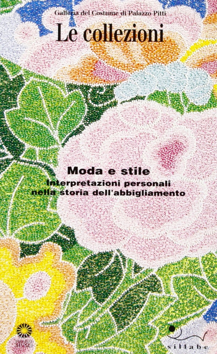 Moda e stile. Interpretazioni personali nella storia dell'abbigliamento