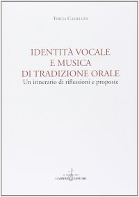 Identità vocale e musica di tradizione orale. Un itinerario di riflessioni e proposte