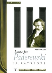 Ignaz Jan Paderewski. Il patriota