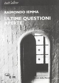 Ultime questioni aperte