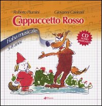 Cenerentola-Cappuccetto rosso. Fiabe musicali. Ediz. illustrata. Con CD Audio Cenerentola-Cappuccetto rosso. Fiabe musicali. Ediz. illustrata. Con CD Audio