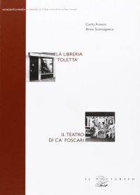 La Libreria Toletta. Il Teatro di Ca' Foscari