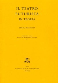 Il teatro futurista in teoria