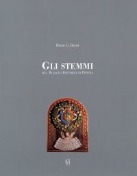 Gli stemmi del Palazzo Pretorio di Pistoia